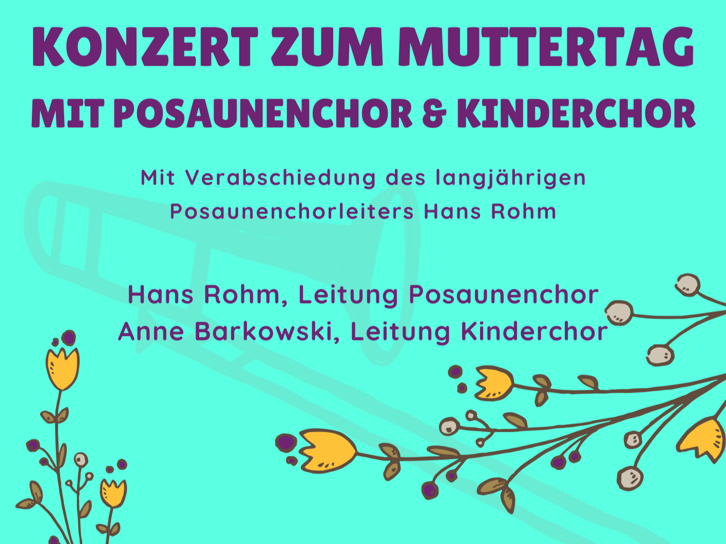 Hintergrund türkis, Schrift in lila mit Informationen zum Konzert, gelbe gemalte Blumen