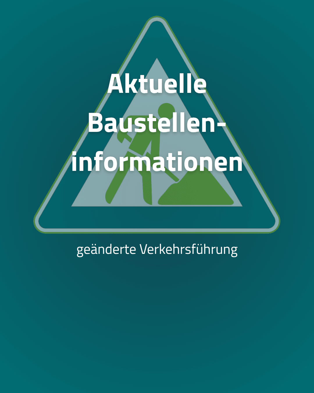 Baustelleninformationen & Anfahrtswege, August 2026, Bad Windsheim